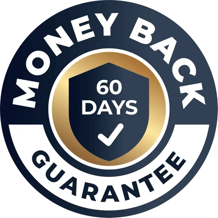 100% Satisfaction 60-Day Money Back Guarantee